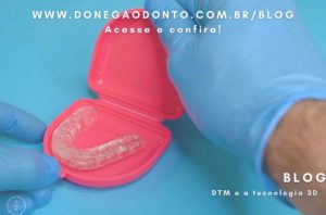 Disfunção temporomandibular e tratamento aliado à tecnologia 3D